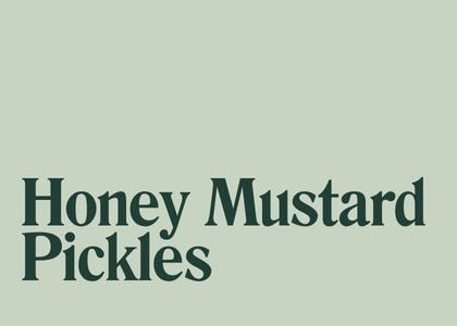 Honey Mustard Pickles