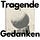 Tragende Gedanken