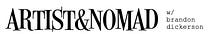 Artist&Nomad w brandon dickerson