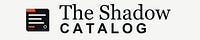 The Shadow Catalog