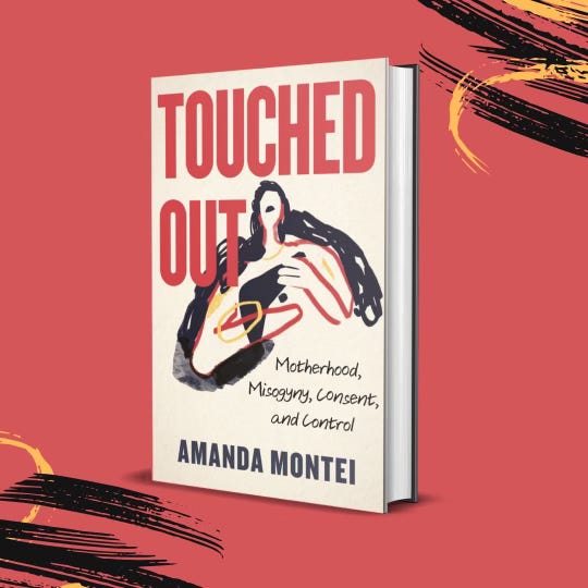 Touched Out by Amanda Montei