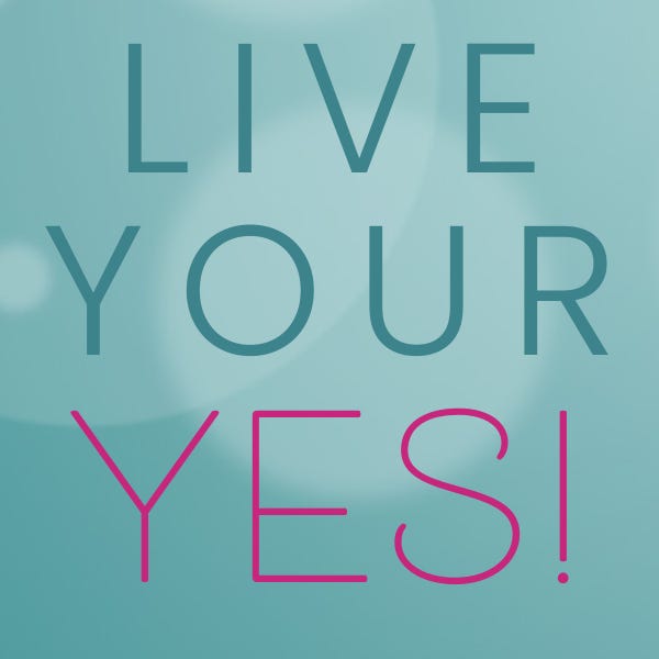 Live Your Yes
