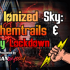 Under an Ionized Sky: HAARP, Chemtrails, and the Space Fence Lockdown (Full Presentation)