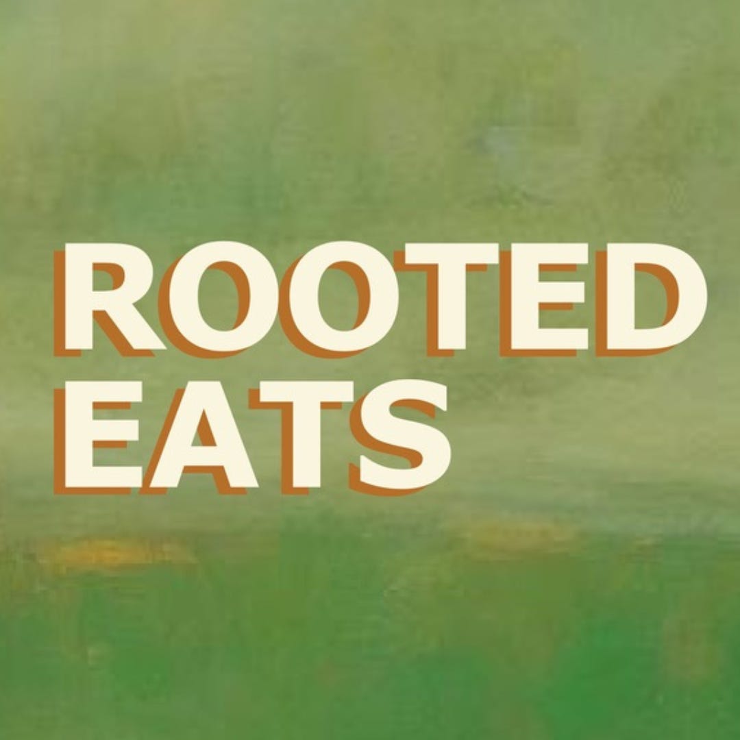Rooted Eats Newsletter