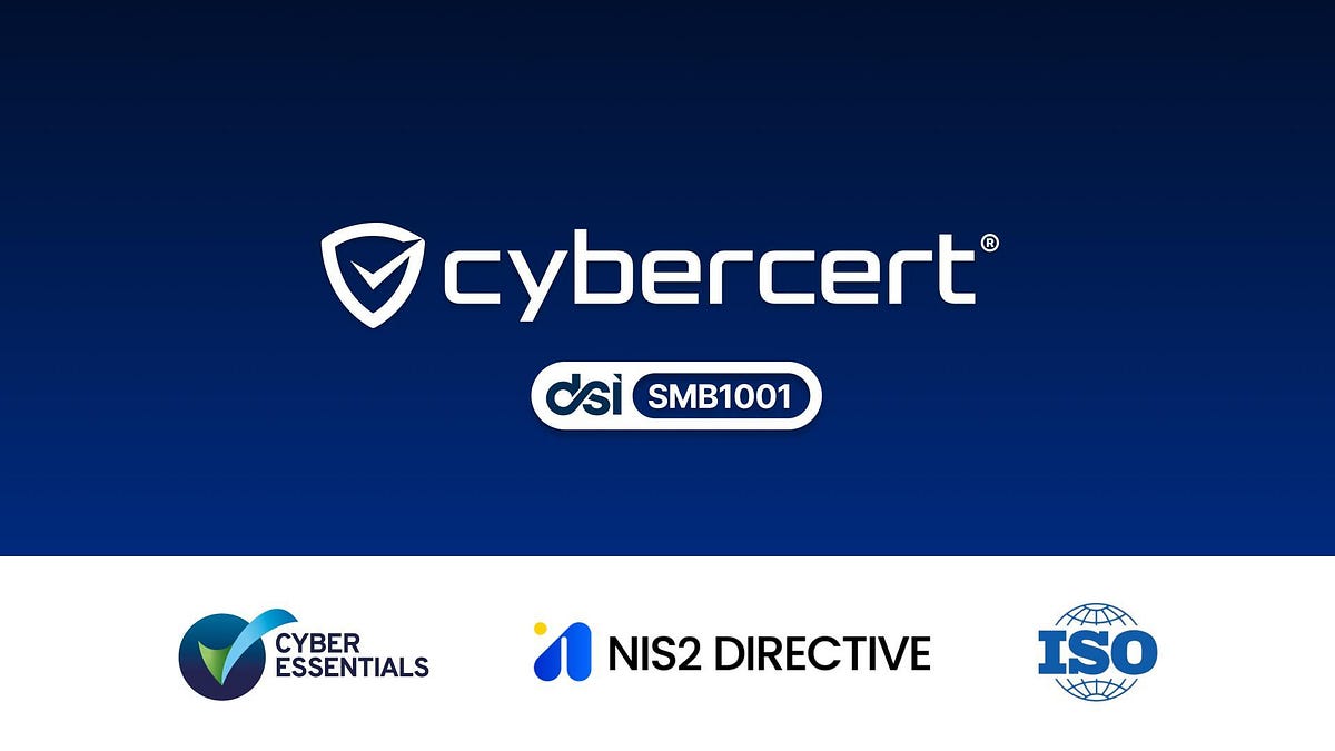 Cyber Essentials. ISO. NIS2. CyberCert + SMB1001.