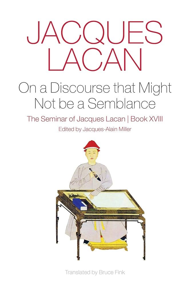 Buy On a Discourse That Might Not Be a Semblance: The Seminar of Jacques  Lacan, Book XVIII Book Online at Low Prices in India | On a Discourse That  Might Not Be