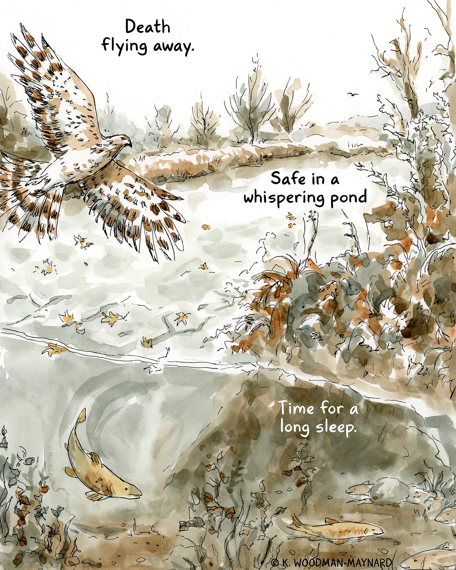 Watercolor comic page by graphic novelist K. Woodman-Maynard of a watery landscape. Text reads, “Death flying away. Safe in a whispering pond. Time for a long sleep.” Watercolor comic page by graphic novelist K. Woodman-Maynard of a watery landscape. Text reads, “Death flying away. Safe in a whispering pond. Time for a long sleep.”