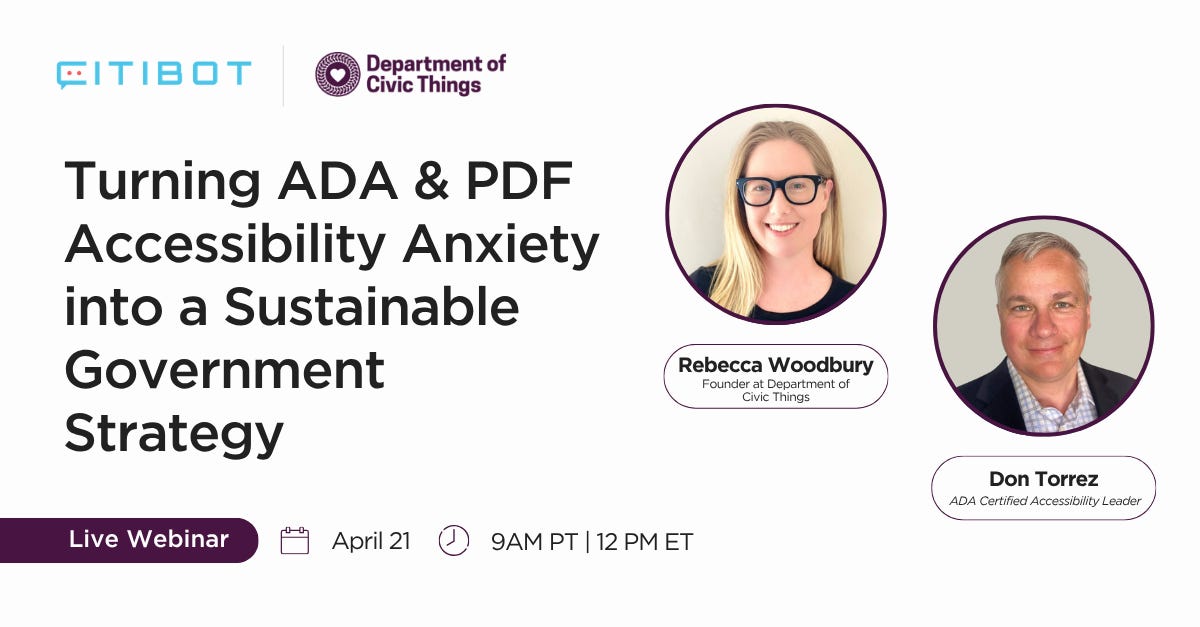 Promotional graphic for a live webinar titled “Turning ADA & PDF Accessibility Anxiety into a Sustainable Government Strategy,” featuring Rebecca Woodbury and Don Torrez, scheduled for April 21 at 9 AM PT / 12 PM ET.