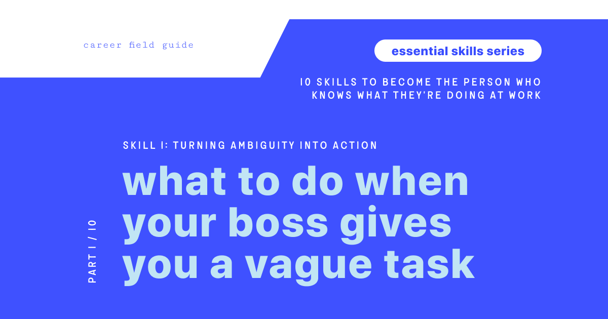 What to Do When Your Boss Gives You a Vague Task