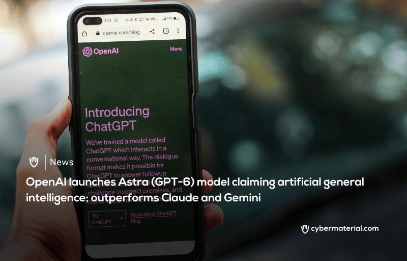 OpenAI Unveils Astra Model, Achieves AGI Milestone