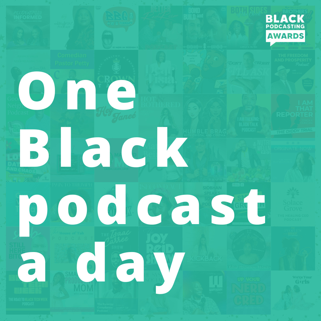 One Black podcast a day