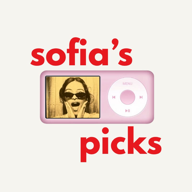 Sofia's picks
