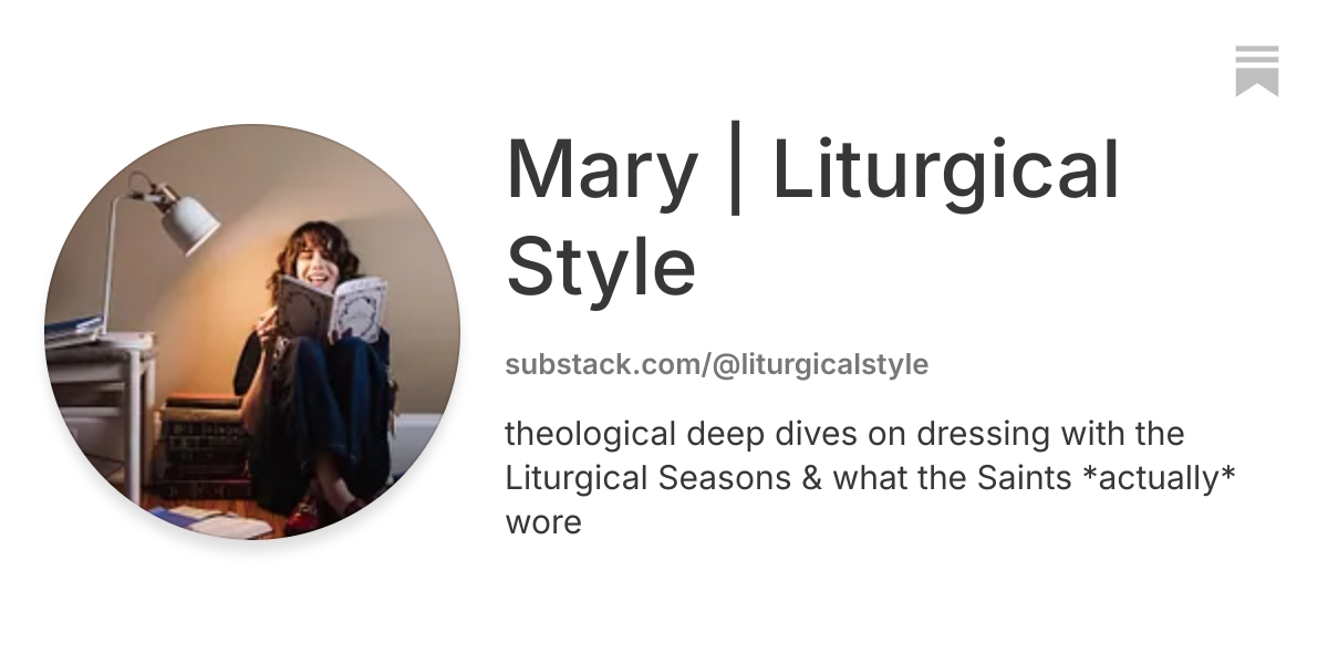 Mary | Liturgical Style | Substack