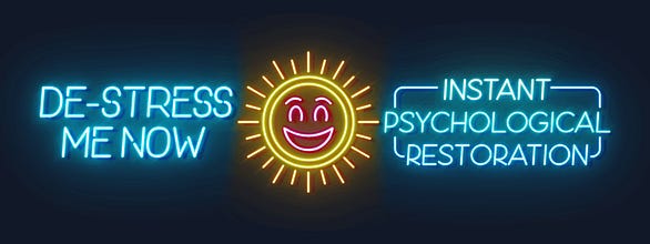 Welcome 2 De-Stress Me Now Instant Psychological Restoration