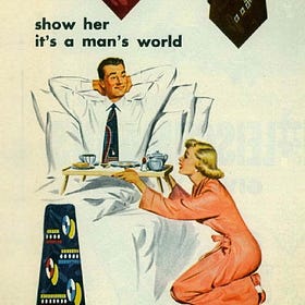 1951 – Van Heusen Tie Ad: “Show her it’s a man’s world.”