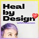 Heal by Design with Manon