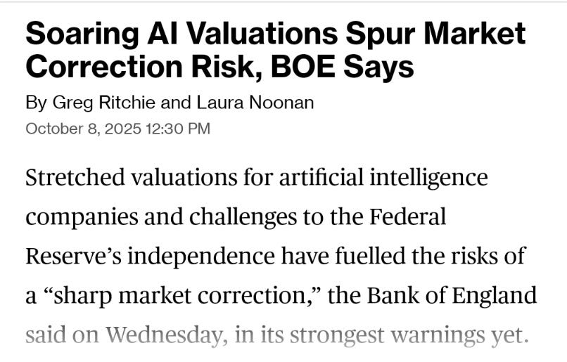 Article headline reads Soaring AI Valuations Spur Market Correction Risk BOE Says by Greg Ritchie and Laura Noonan dated October 8 2025 at 12:30 PM. Body text discusses stretched valuations for artificial intelligence companies and challenges to the Federal Reserves independence fueling risks of a sharp market correction as stated by the Bank of England in its strongest warnings yet.