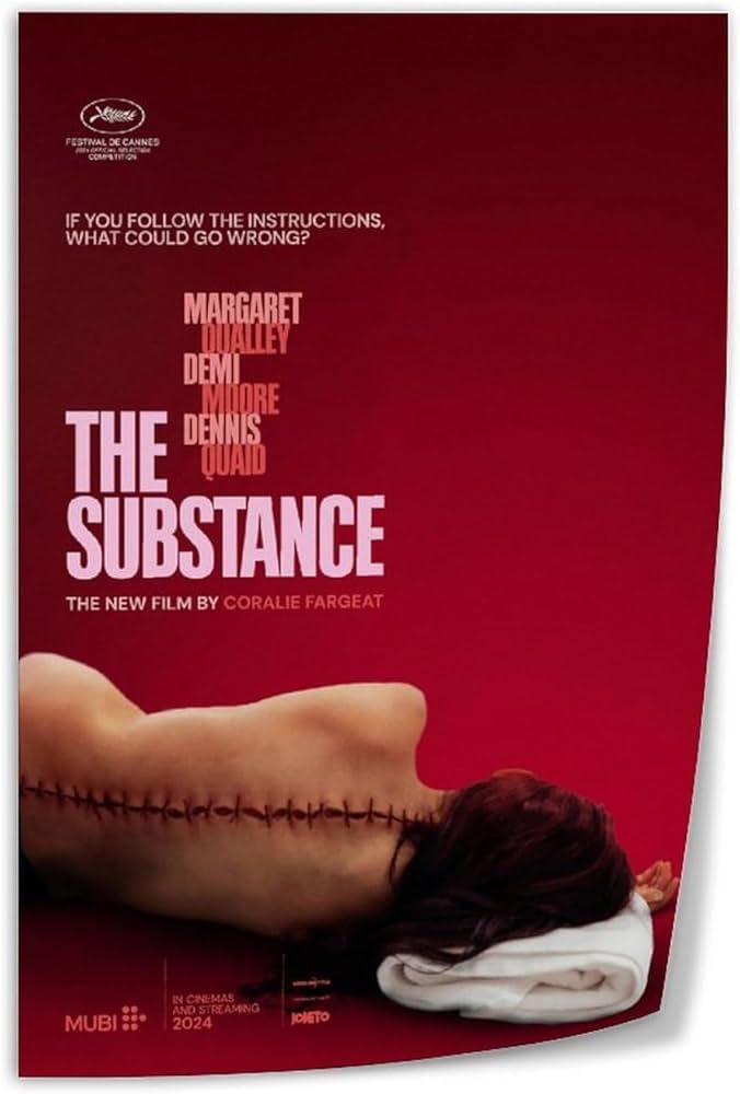 May be an image of 1 person and text that says 'Xes STHALXCANNES CANNE: CpoeBeф IFYOUFOLLOWTHEINSTRUCTIONS IF YOU FOLI FOLLOW LOW THE INSTRUCTIONS, TIONS, WHAT COULD GO WRONG? MARGARET ΦΝΑΔΕΥ DEMI MITORE THE ÇUAID DENNIS SUBSTANCE THE THENEW NEW FILM BY CORALIE FARGEAT MUBI INCNEMAS ANDSTREAMING 2024 JONETO'