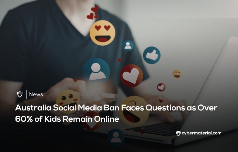 Australia’s Social Media Ban Faces Scrutiny