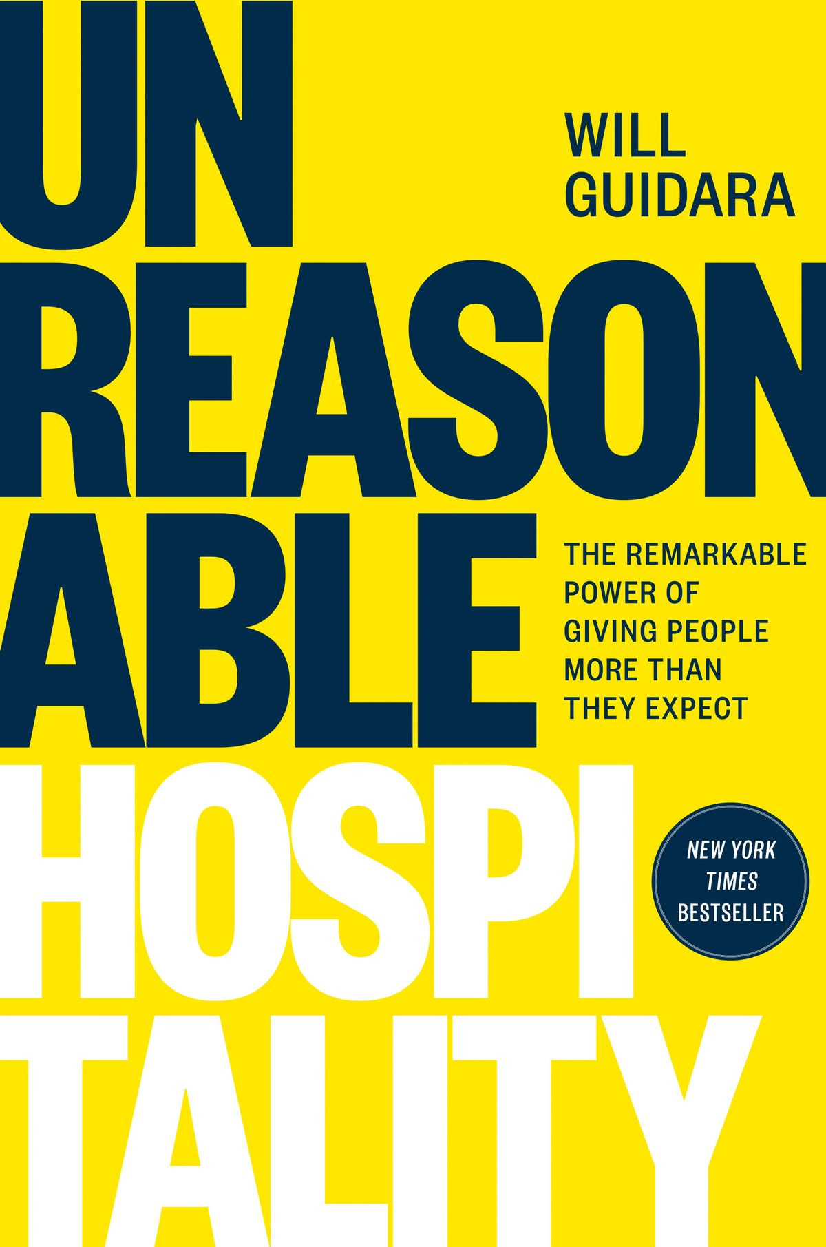 Unreasonable Hospitality eBook de Will Guidara - EPUB | Rakuten Kobo Brasil