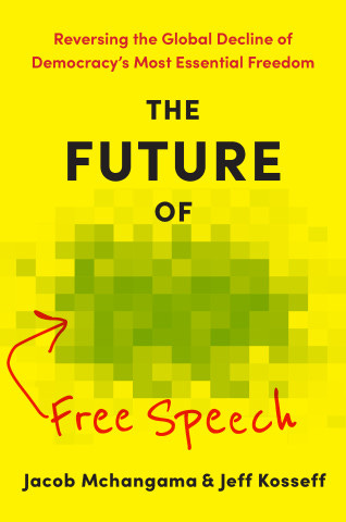 The Future of Free Speech | Hopkins Press The Future of Free Speech | Hopkins Press