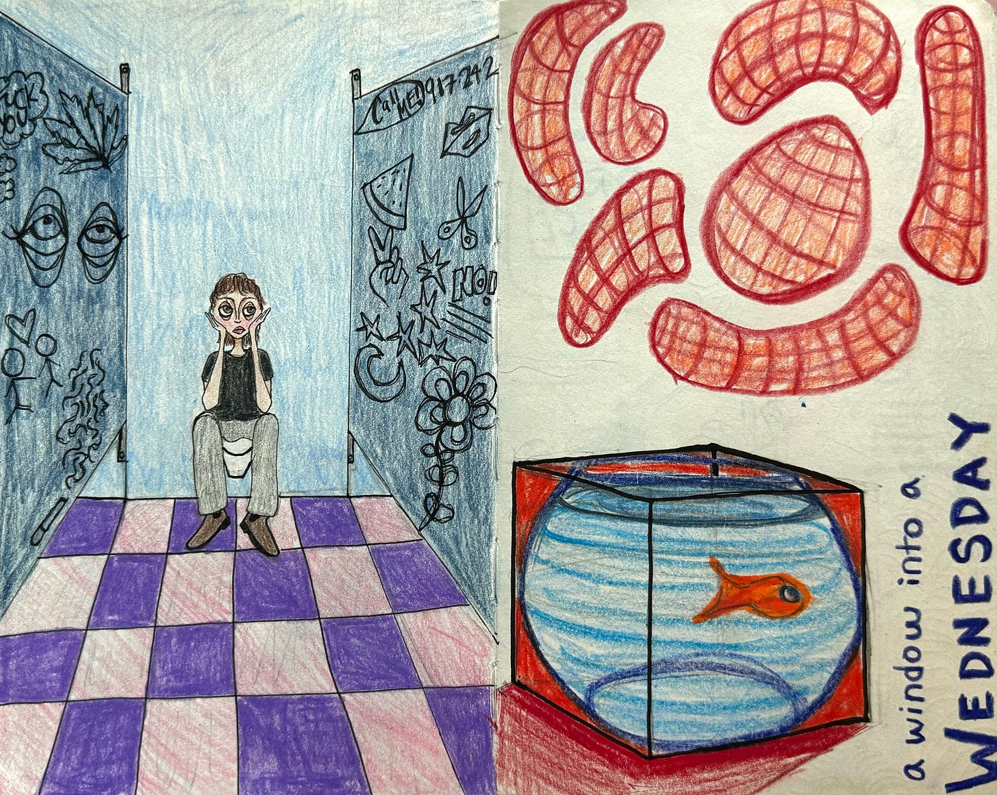 This is a sketchbook spread, and on the left side is a colored pencil sketch of someone sitting in a bathroom stall. They are wearing gray pants and a black shirt, the floor is checkered, and there is all sorts of graffiti doodles on the wall. Their hair is brown and they look very tired. On the right side of the spread is colored pencil drawn 3d blobs on the top half, a fishbowl inside a cube in the bottom, and the words. "a window into a WEDNESDAY."