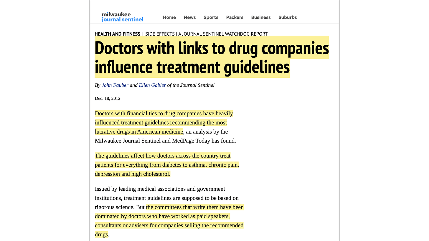 Milwaukee Journal Sentinel, “Doctors with links to drug companies influence treatment guidelines” (18 December 2012)