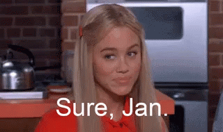 Sure Jan... GIF Sure Jan... GIF