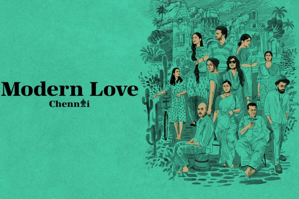Modern Love Chennai - Best new Indian movies and TV shows this week