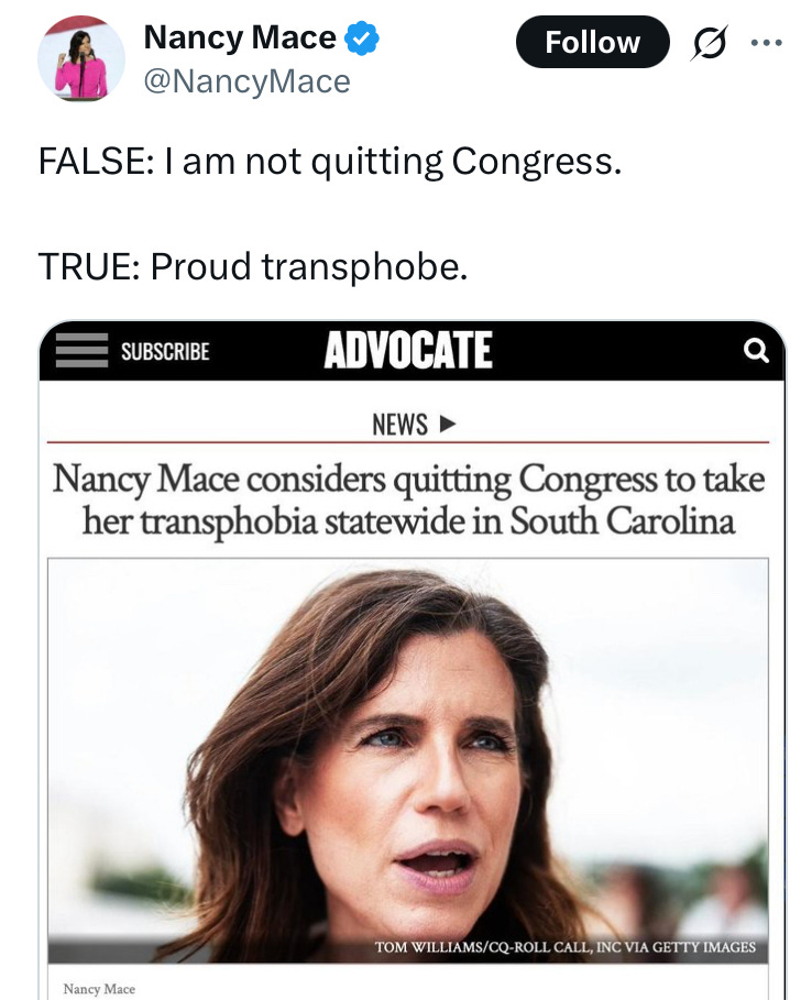 Nancy Mace: FALSE: I am not quitting Congress. TRUE: Proud transphobe