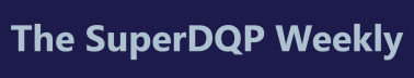 The SuperDQP Weekly