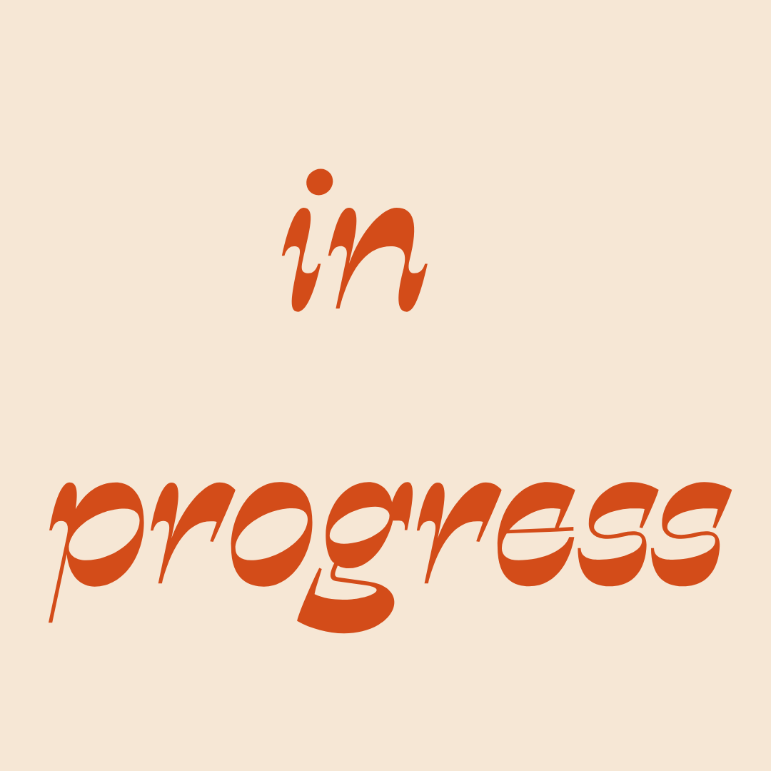 In Progress