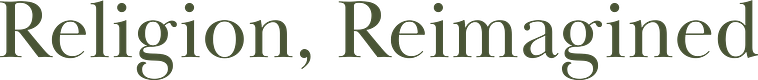 Religion, Reimagined
