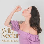 Nectar Drops from Dr. Caite