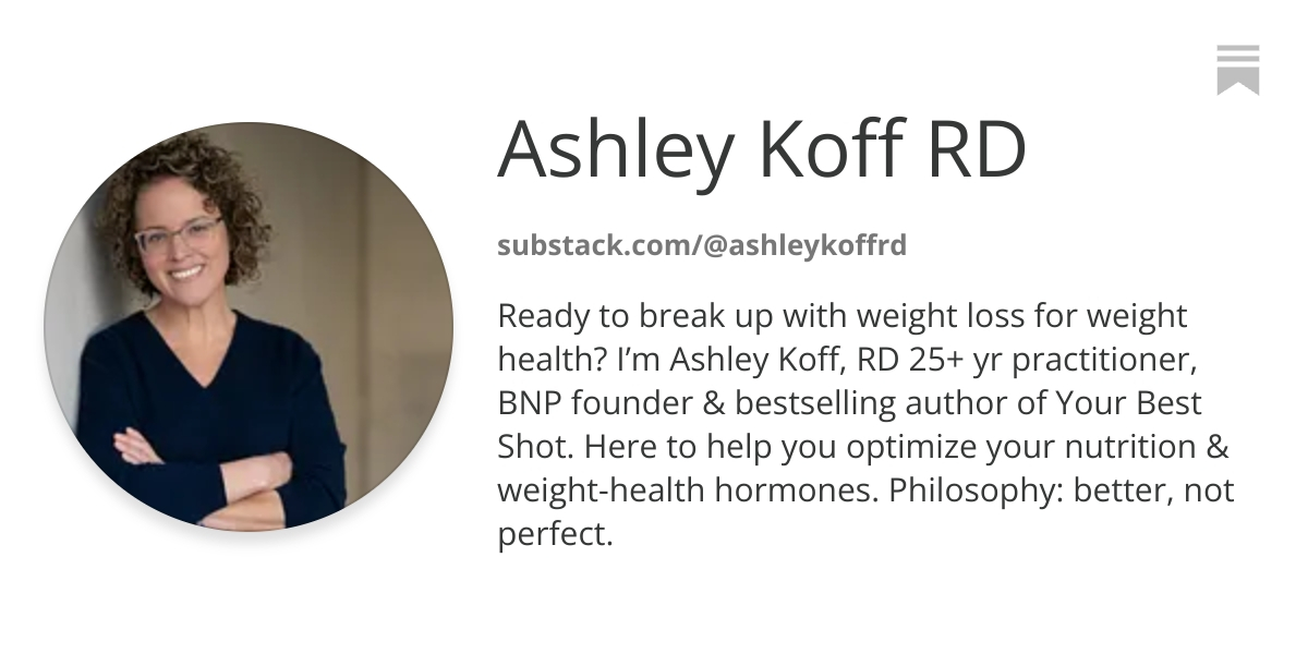 Ashley Koff RD | Substack