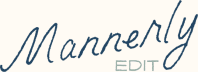 Mannerly Edit
