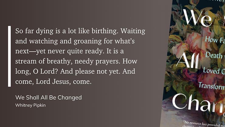 quote from we shall all be changed by whitney pipkin