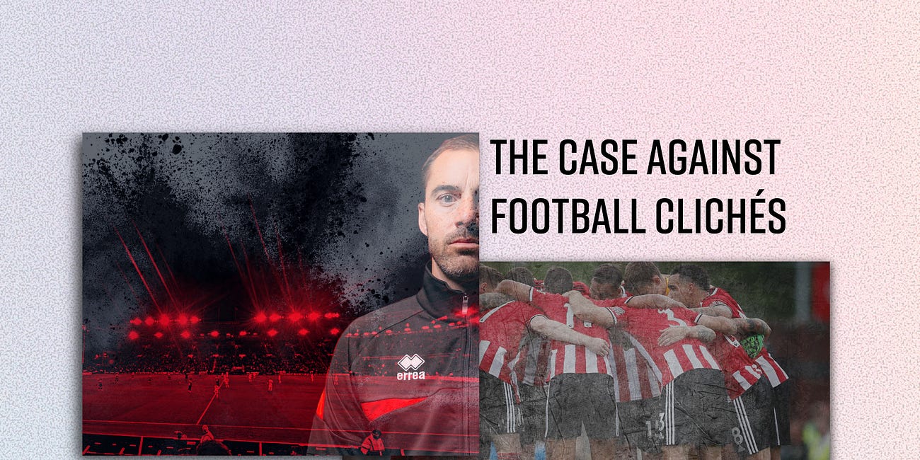 From passion to precision: the case against football clichés