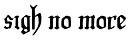 Sigh No More