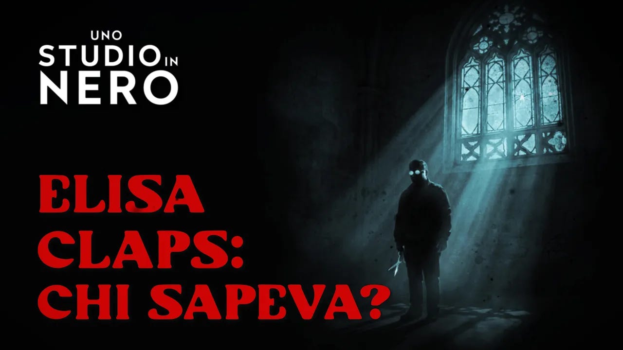 Uno studio in nero: Elisa Claps - chi sapeva?