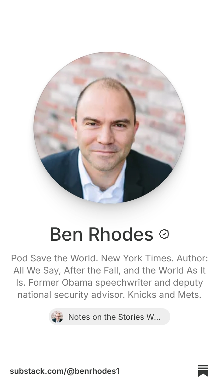 Ben Rhodes | Substack