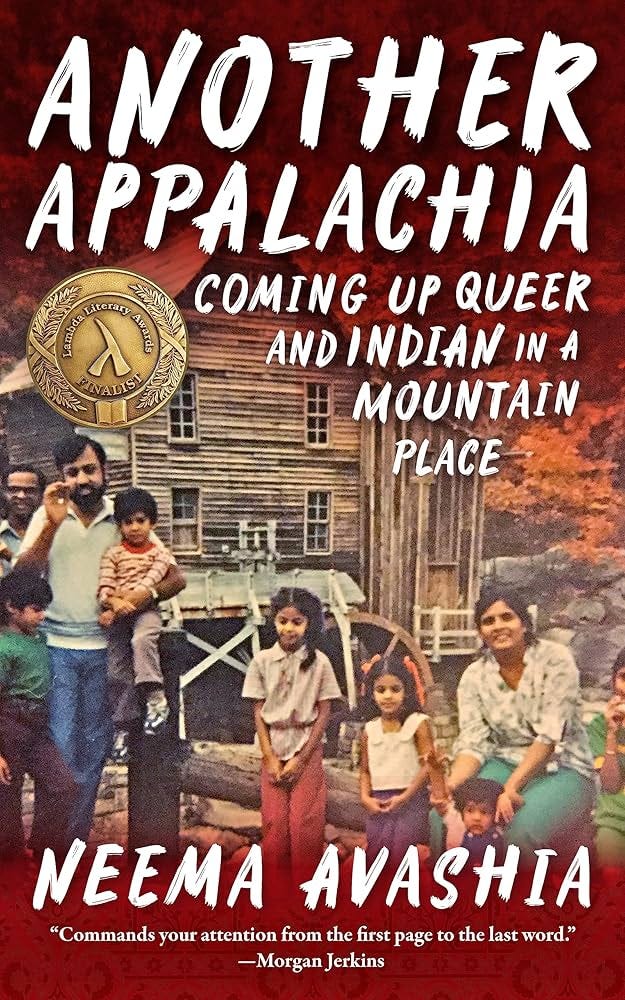 Amazon.com: Another Appalachia: Coming Up Queer and Indian in a Mountain  Place: 9781952271427: Avashia, Neema: Books
