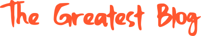 The Greatest Blog