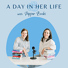 Episode 111 - A Day In Her Life with Pepper Books