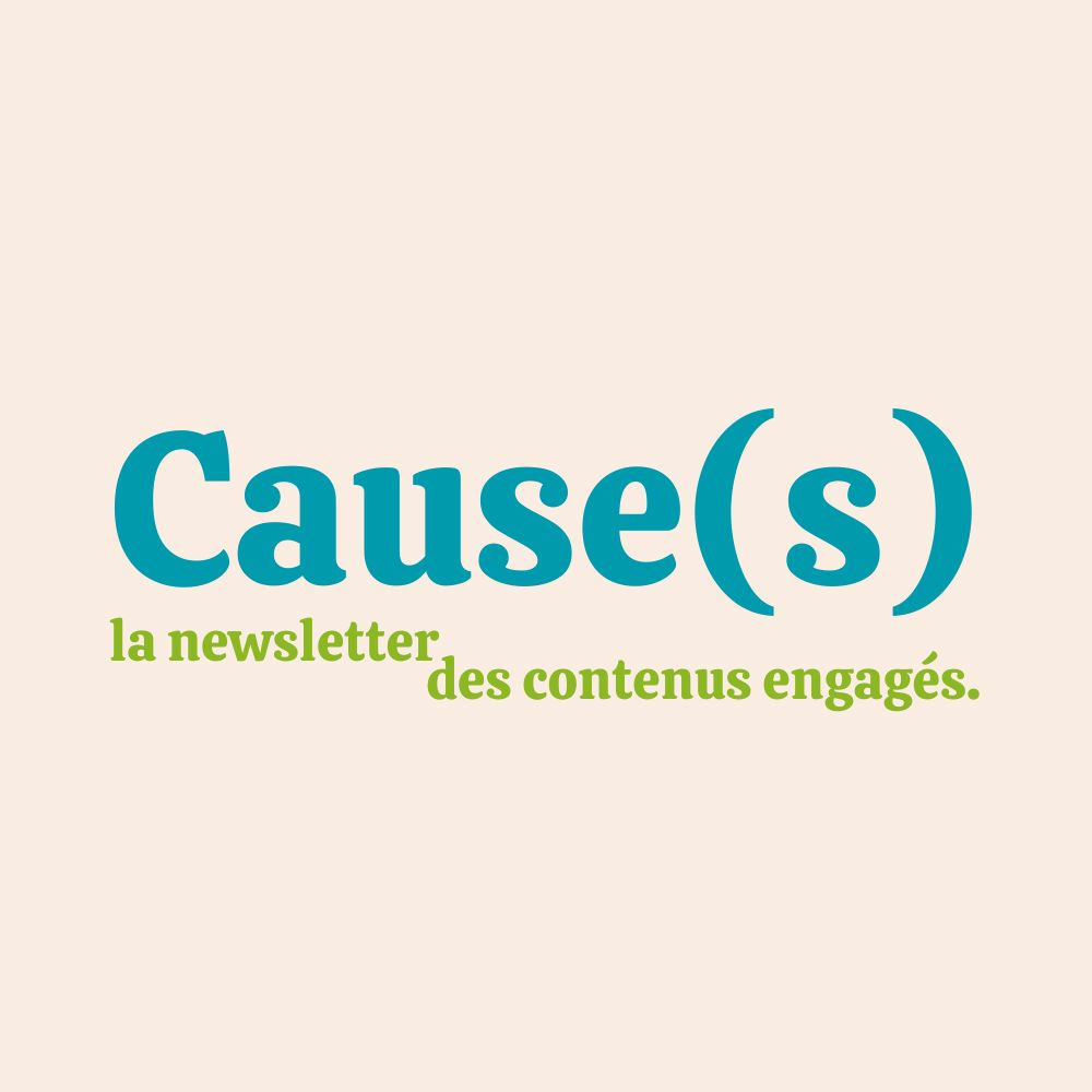 Cause(s), la newsletter des contenus engagés 
