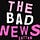 The Bad Newsletter