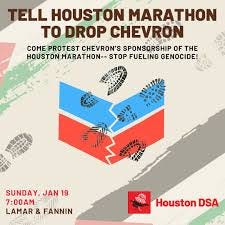 Houston DSA | TELL HOUSTON MARATHON: DROP CHEVRON Join us in protesting  Chevron Corporation's sponsorship of the Houston Marathon on Sunday,  January... | Instagram