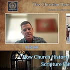 Christian Heritage Center Interviews - Eric Smith - How Church History Helps Me Read Scripture Faithfully