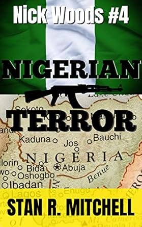 Nigerian Terror (Nick Woods Book 4)