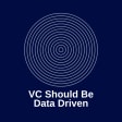 VC Should Be Data Driven's avatar